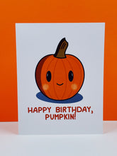 Load image into Gallery viewer, Happy Birthday Pumpkin Card