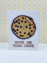 Load image into Gallery viewer, Tough Cookie Card