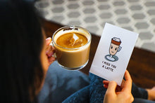 Load image into Gallery viewer, I Miss You A Latte Card