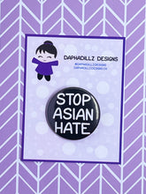Load image into Gallery viewer, Stop Asian Hate Pin