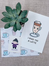 Load image into Gallery viewer, I Miss You A Latte Card
