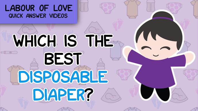 Which is the Best Disposable Diaper?