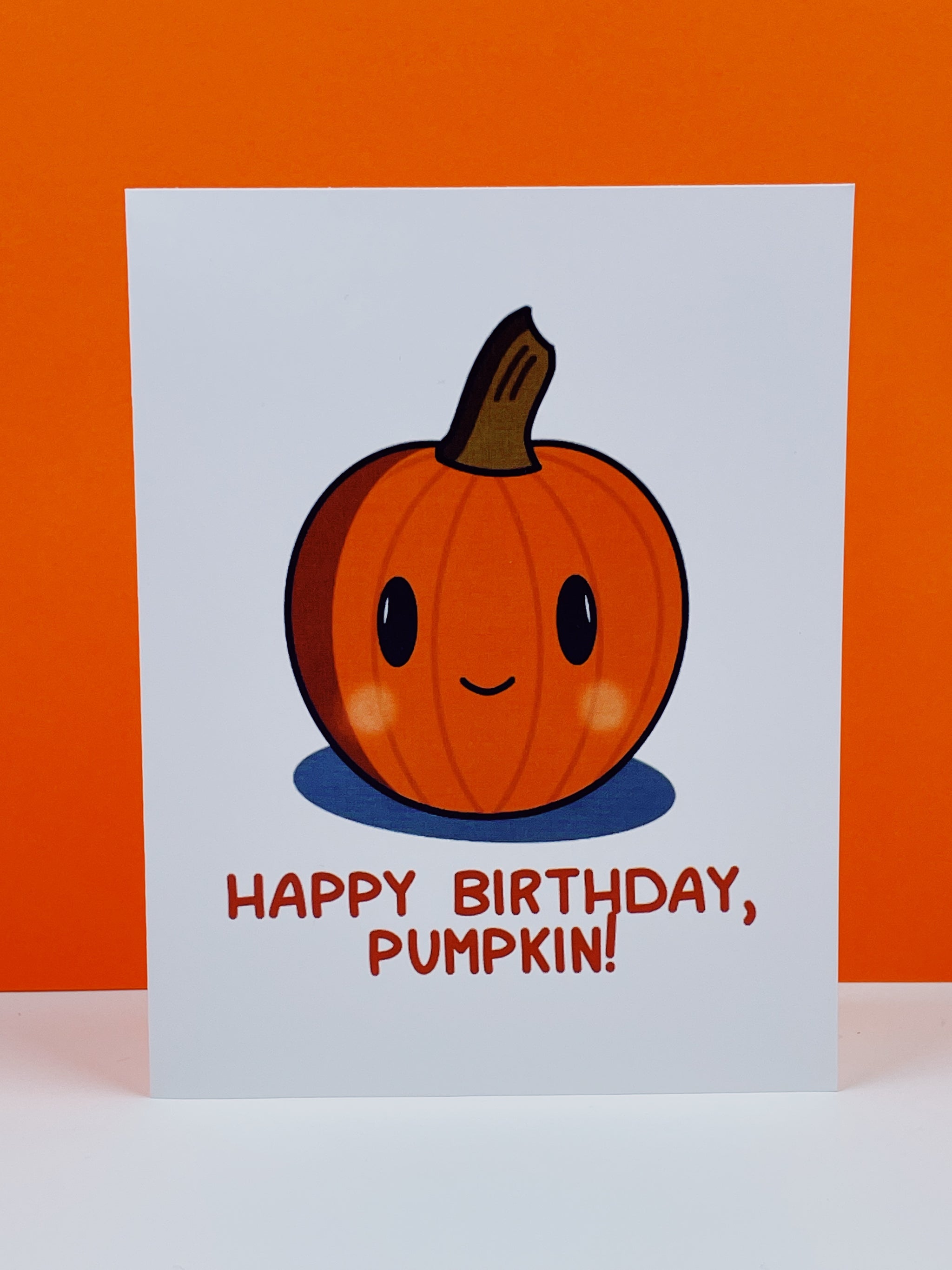 Happy Birthday Pumpkin Happy Birthday Pumpkin