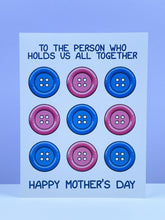 Load image into Gallery viewer, Hold It Together Mother’s Day Card
