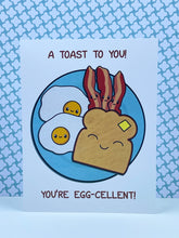 Load image into Gallery viewer, You’re Egg-cellent Breakfast Card
