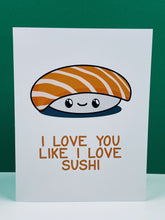 Load image into Gallery viewer, I Love You Sushi Card
