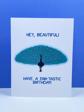 Load image into Gallery viewer, Peacock Fan-tastic Birthday Card
